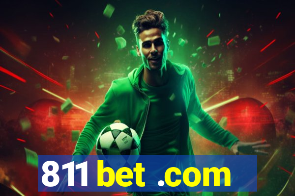 811 bet .com